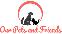 Our Pets and Friends